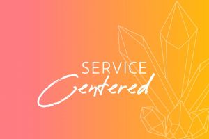 Service centered